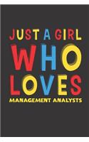 Just A Girl Who Loves Management Analysts