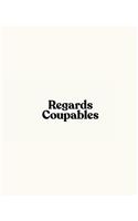 Regards Coupables