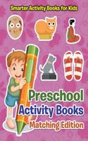 Preschool Activity Books Matching Edition