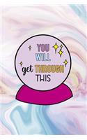 You Will Get Through This
