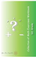 Collection of Math Exercises Workbook: 1st. Grade(1 Collection of Math Exercises)