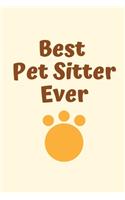 Best Pet Sitter Ever: Pet Sitter Gift, Christmas Gift For Pet Sitter, Dog Walker Gift, Pet Caretaker, Animal Lover, Cat Sitter Gift, Appreciation Thank You Planner Journa