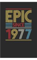 Epic Since 1977: Blank Lined Notebook (6" x 9" - 120 pages) Birthday Themed Notebook for Daily Journal, Diary, and Gift
