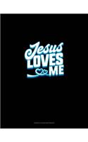 Jesus Loves Me