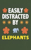Easily Distracted By Elephants