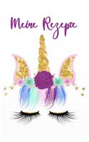 Meine Rezepte: Kochbuch zum selbst ausfüllen für Jugendliche - Rezeptbuch für Teenies zum selber schreiben - Unicorn - Einhorn - Licorne