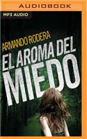 El Aroma del Miedo
