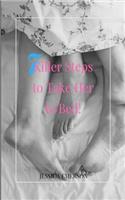 7 Killer Steps to Take Her to Bed