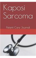 Kaposi Sarcoma: Patient Care Journal