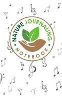 Nature Journaling Notebook: (Nature Journaling Notebook)