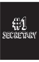 #1 Secretary: Best Assistant Ever Appreciation Gift Notebook