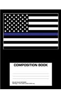Composition Book: Thin Blue Line Flag Law Enforcement Sheriff Police College Ruled Notebook