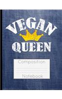 Vegan Queen Composition Notebook