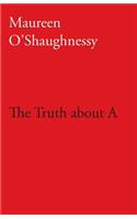 Truth about A