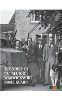 Story of "A" Sector Warwickshire Home Guard