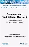 Diagnosis and Fault-Tolerant Control Volume 2: From Fault Diagnosis to Fault-Tolerant Control