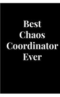 Best Chaos Coordinator Ever