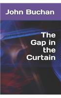 The Gap in the Curtain