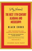 (My Version) the Best 17Th Century Alabama and Mississippi Black Cooks