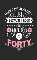 Looking Good at Forty Notebook Journal