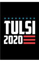 Tulsi 2020: Tulsi Gabbard Journal, Diary, Notebook, 2020 Election, American, President, Liberal, Political, Democrat, Republican, Congress, Activist, 6x9, 110 P
