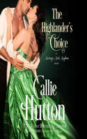 The Highlander's Choice Lib/E: A Marriage Mart Mayhem Novel(5 Marriage Mart Mayhem Series Lib/E)
