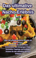 ultimative Nacho-Erlebnis