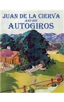 Juan de la Cierva and His Autogiros