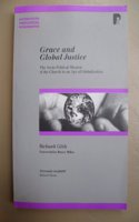 Grace and Global Justice: The Socio-Political Mission of the Church in an Age of Globalization
