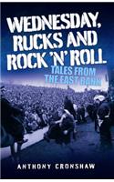 Wednesday Rucks and Rock N Roll
