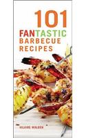 101 Fantastic Barbecue Recipes