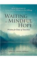 Waiting in Mindful Hope