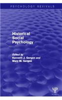 Historical Social Psychology (Psychology Revivals)