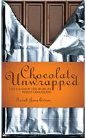 Chocolate Unwrapped: Taste &amp; Enjoy the World's Finest Chocolate