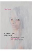 Remaking Memory