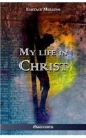 My life in Christ