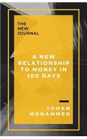 A New Relationship to Money in 100 Days
