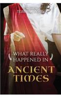 What Really Happened in Ancient Times