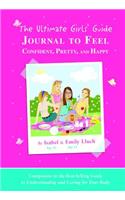 Ultimate Girls' Guide Journal to Feel Confident, Pretty and Happy