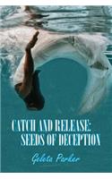 Catch and Release