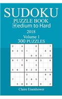 300 Medium to Hard Sudoku Puzzle Book - 2018