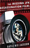The Missing JFK Assassination Film