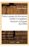 Notes À Propos de Documents Relatifs À l'Expédition Française En Égypte