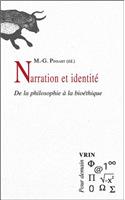Narration Et Identite: de la Philosophie a la Bioethique(Pour Demain)