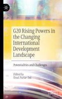 G20 Rising Powers in the Changing International Development Landscape