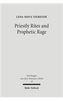 Priestly Rites and Prophetic Rage