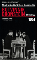Brotvinnik - Bronstein Moscow 1951