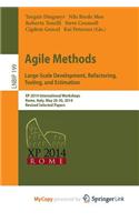 Agile Methods. Large-Scale Development, Refactoring, Testing, and Estimation