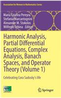 Harmonic Analysis, Partial Differential Equations, Complex Analysis, Banach Spaces, and Operator Theory (Volume 1)