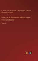 Colección de documentos inéditos para la historia de España